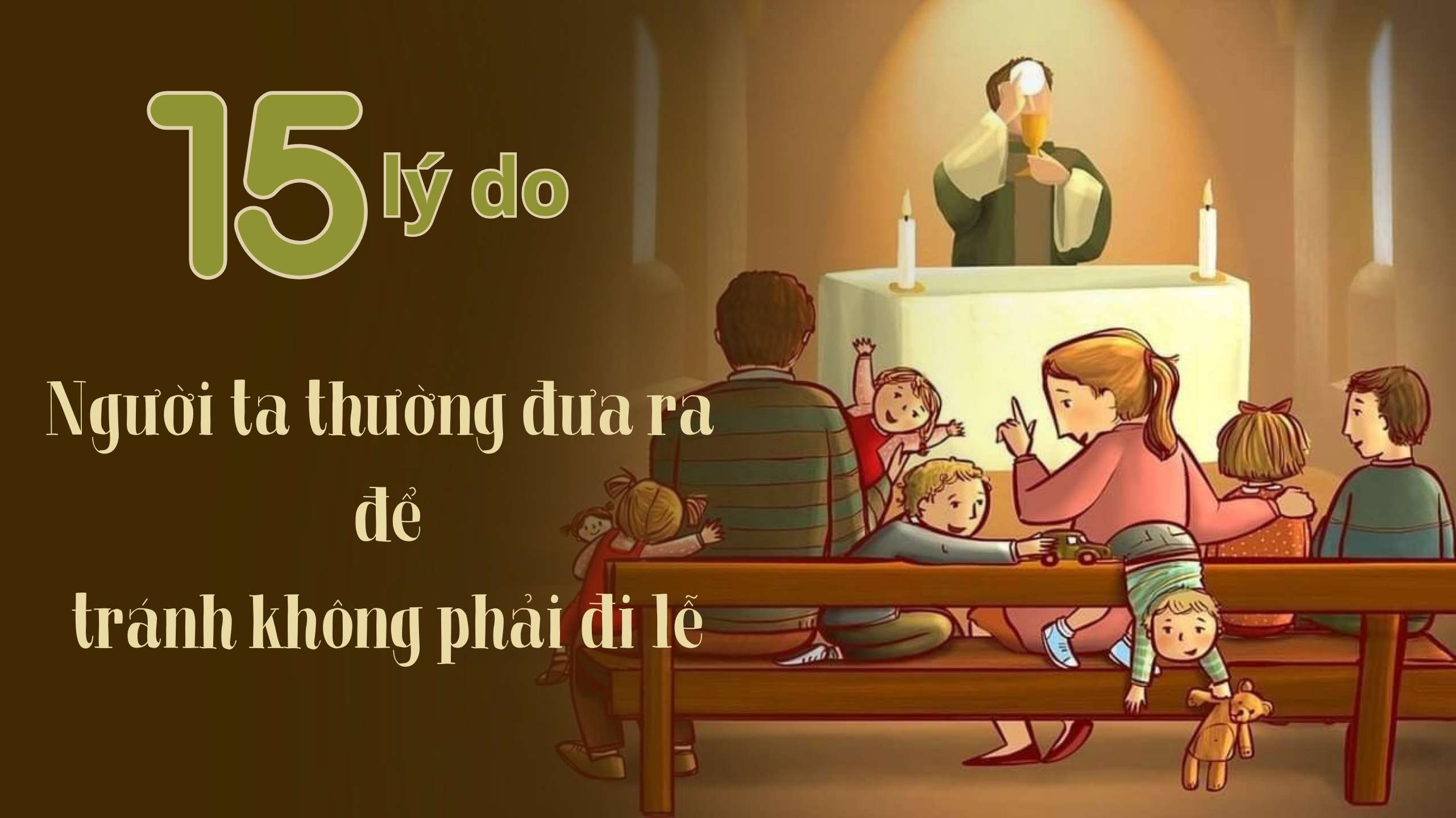 15 Lý do người ta thường đưa ra để tránh không phải đi lễ